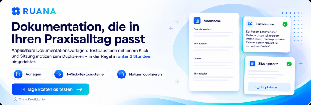 Ruana-CTA-Banner für Heilpraktiker mit Dokumentationsvorlagen, 1-Klick-Textbausteinen, duplizierbaren Sitzungsnotizen und Button „14 Tage kostenlos testen“.