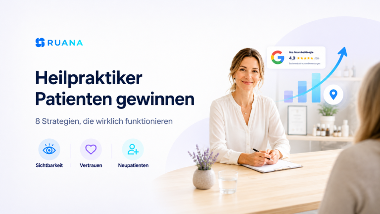 Heilpraktiker Patienten gewinnen: 8 Strategien die wirklich funktionieren